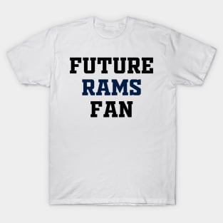 Future Rams Fan T-Shirt